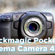 Blackmagic's Pocket Cinema Camera 4K <em></em>Shoots Incredibly Beautiful, Incredibly Versatile Video<em></em>